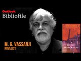 Outlook Bibliofile | Novelist M. G. Vassanji Speaks About His Book 'A Delhi Obsession'