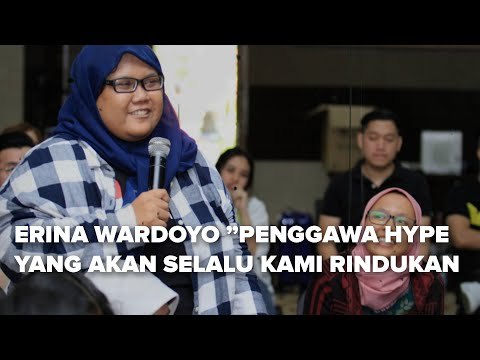 Tribute to Erina Wardoyo: Penggawa Hype yang akan Selalu Kami Rindukan