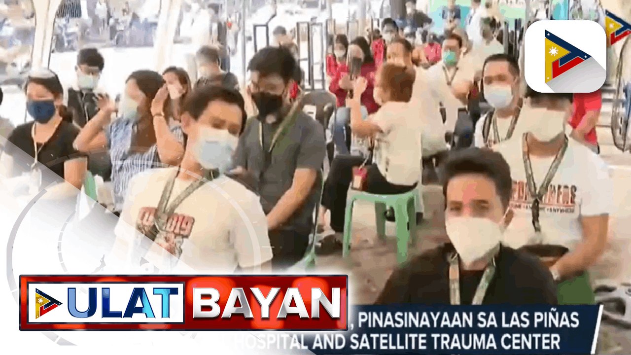 Ika-146 malasakit center, pinasinayaan sa Las Pinas General Hospital and Satellite Trauma Center