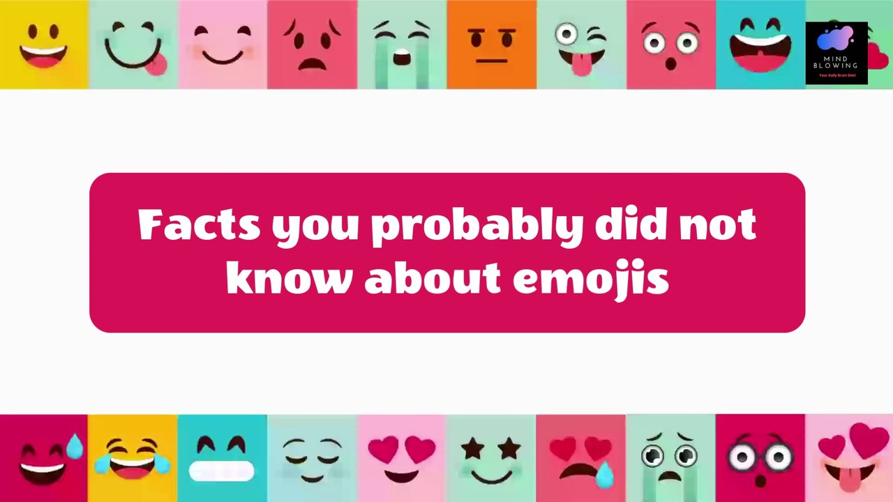 Facts you probably did not know about Emojis! ‍♂️‍♀️