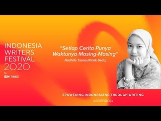 Nadhifa Tsana (Rintik Sedu): Setiap Cerita Punya Waktunya Masing Masing