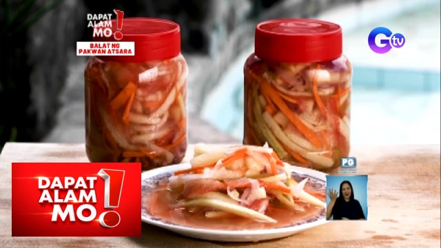 Dapat Alam Mo!: Atsarang gawa sa balat ng pakwan, paano gawin?