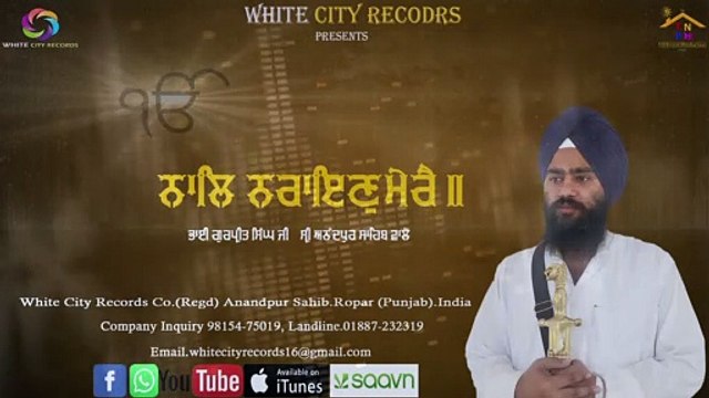 Naal Narayan Mere // Bhai Gurpreet Singh Ji Shri Anandpur Sahib Wale