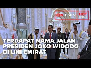 PENAMAAN JALAN PRESIDEN JOKO WIDODO INISIATIF UNI EMIRAT ARAB