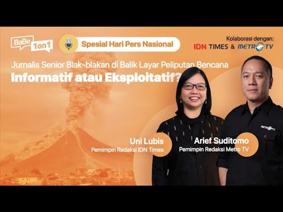 Hari Pers Nasional "Blak-blakan Soal Dibalik Layar Peliputan Bencana, Informatif atau Eksploitatif?"