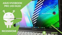RECENSIONE Asus VivoBook Pro 14X: il futuro è OLED