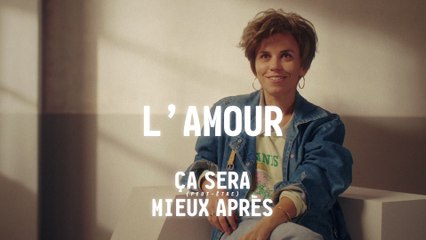 L’amour, ça sera (peut-être) mieux après - CANAL+