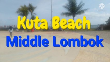 Kuta Beach Middle Lombok