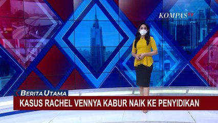 Kasus Kaburnya Rachel Vennya dari Karantina Naik ke Tahap Penyidikan