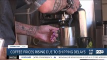 Coffee prices rising due to shipping delays