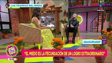 'Si tu miedo no te hace temblar las piernas estas soñando bajo': Daniel Habif