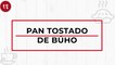 Pan tostado de búho | Receta fácil internacional | Directo al Paladar México