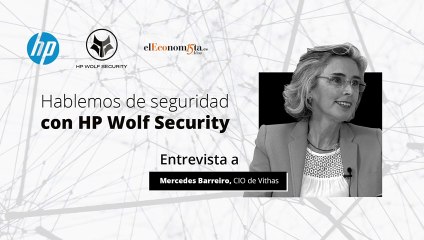 Entrevista a Mercedes Barreiro, CIO de Vithas - HP Wolf Security