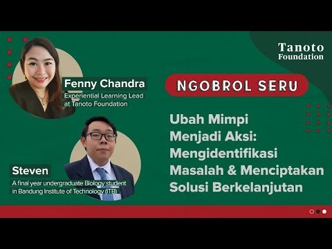 #NgobrolSeru - Ubah Mimpi Menjadi Aksi: Mengidentifikasi Masalah & Menciptakan Solusi Berkelanjutan