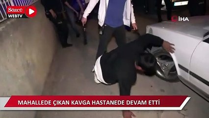 Mahallede çıkan kavga hastanede de devam etti: 2 yaralı