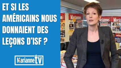 Et si les américains nous donnaient des leçons d’ISF ?
