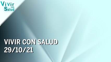 Vivir con salud | 29/10/21 | Programa Completo