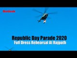 Republic Day Parade 2020 | Full Dress Rehearsal At Rajpath