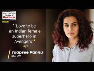 "Love to be an Indian Female Superhero in Avengers" says Taapsee Pannu