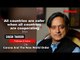 "All Countries Are Safer When All Countries Are Cooperating" says Dr Shashi Tharoor