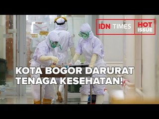 KOTA BOGOR DARURAT TENAGA KESEHATAN!