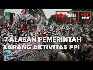 Semua Aktivitas FPI Dilarang, Ini 7 Alasan Pemerintah