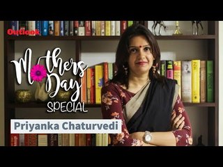 Priyanka Chaturvedi Sends Heartfelt Video Message On Mother's Day