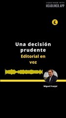 EDITORIAL: Una decisión prudente