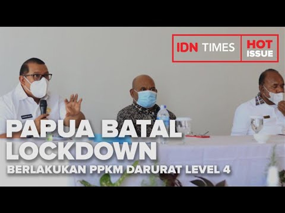 BATAL LOCKDOWN, PAPUA RESMI BERLAKUKAN PPKM DARURAT LEVEL 4 HARI INI