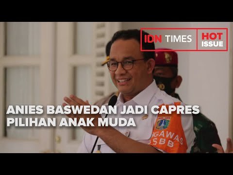 ANIES JADI CAPRES PILIHAN ANAK MUDA, INI REAKSI WAGUB DKI