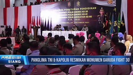 Panglima TNI & Kapolri Resmikan Monumen Garuda Fight 30