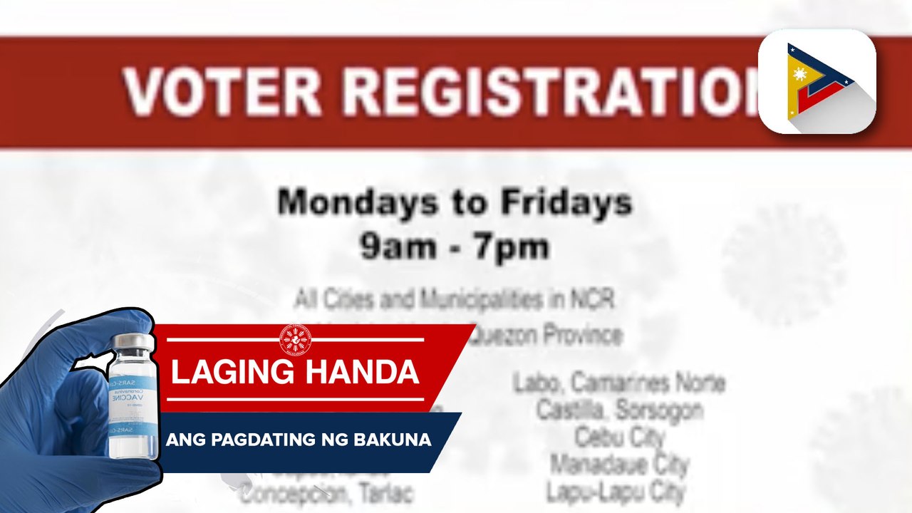Sa mga kwalipikadong magparehistro upang makaboto sa darating na halalan, bukas ang COMELEC sites sa ilang piling lugar mula 9:00 a.m.  hanggang 7:00  p.m.