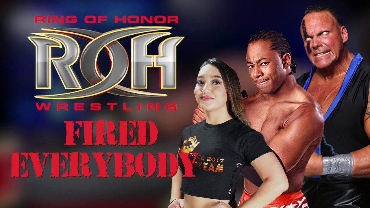 Ring of Honor just fired EVERYBODY (and went on hiatus)