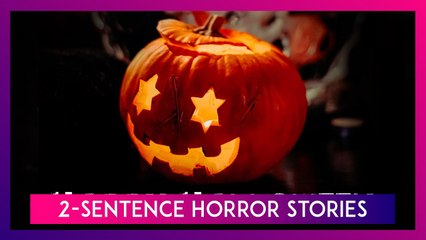 Halloween 2021: Send 2-Sentence Horror Stories To Scare the Living Daylights Out of Someone