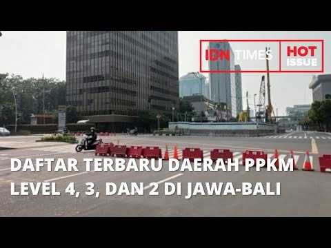 DAFTAR TERBARU DAERAH PPKM LEVEL 4, 3, DAN 2 DI JAWA-BALI