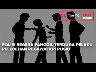 POLISI SEGERA PANGGIL TERDUGA PELAKU PELECEHAN PEGAWAI KPI PUSAT