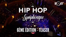 Hip Hop Symphonique 6  - Teaser