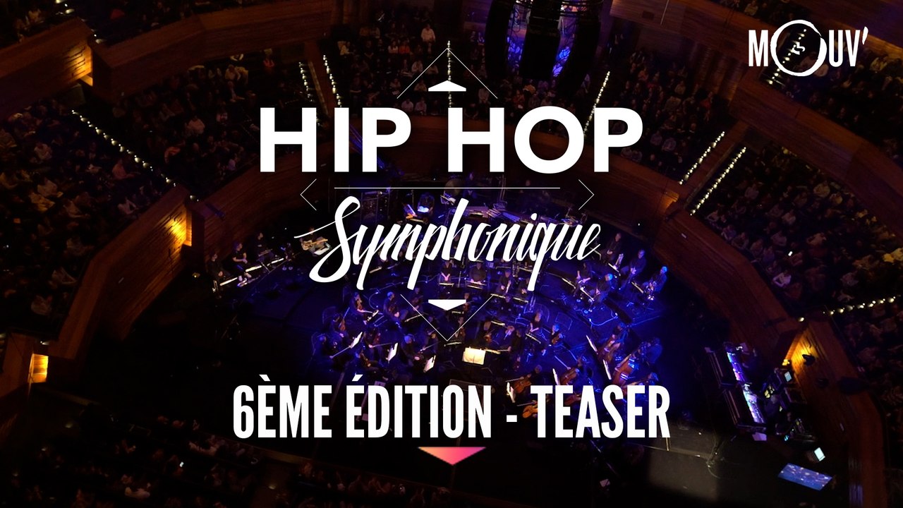 Hip Hop Symphonique 6  - Teaser