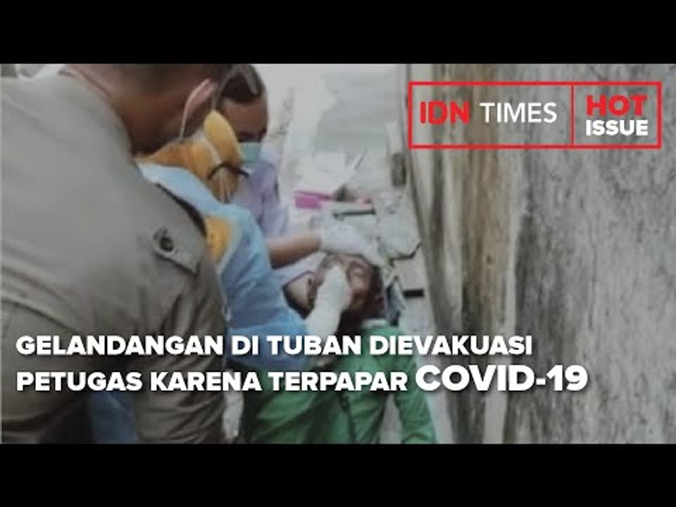 GELANDANGAN DI TUBAN DIEVAKUASI PETUGAS KARENA TERPAPAR COVID-19