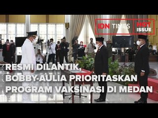 RESMI DILANTIK, BOBBY AULIA PRIORITASKAN PROGRAM VAKSINASI DI MEDAN