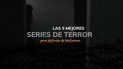 Las 5 mejores series de terror para Halloween