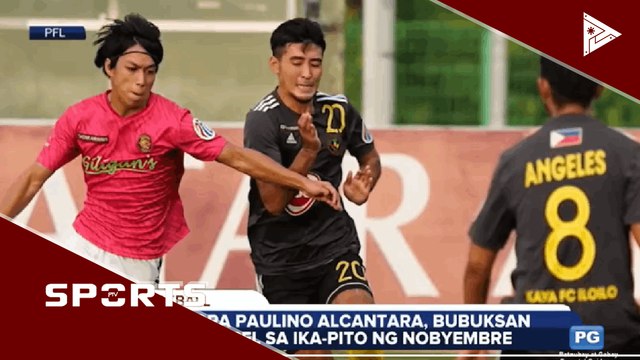 Copa Paulino Alcantara, bubuksan ng PFL sa ika-pito ng Nobyembre