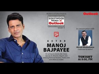 Bollywood Talkies with Outlook Ep8 :- Manoj Bajpayee