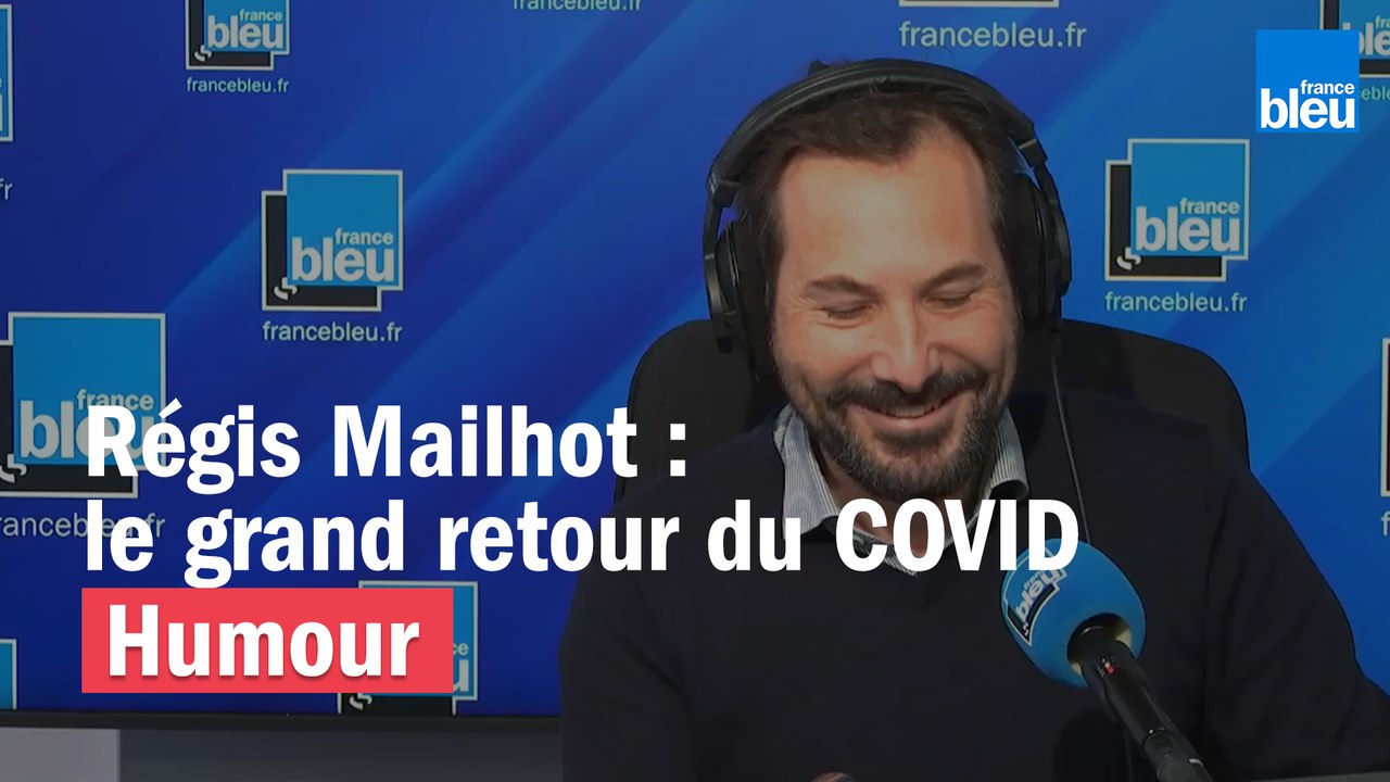 Régis Mailhot : le grand retour du COVID
