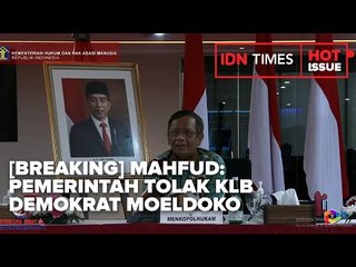 [BREAKING] MAHFUD: PEMERINTAH TOLAK KLB DEMOKRAT MOELDOKO KARENA HUKUM
