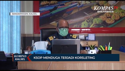 Kapal MV Sinar Ambon Terbakar di Sungai Barito, KSOP : Dugaan Sementara Korsleting Kabel Listrik