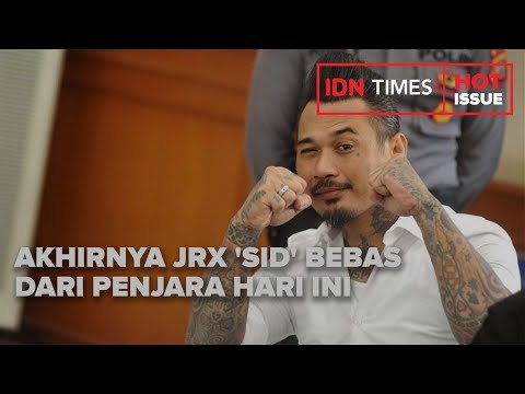 AKHIRNYA JRX 'SID' BEBAS DARI PENJARA HARI INI