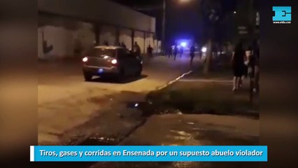 Tiros, gases y corridas en Ensenada por un supuesto abuelo violador