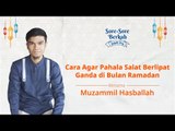 Sore-Sore Berkah Eps. 5: Cara Agar Pahala Salat Berlipat Ganda di Bulan Ramadan