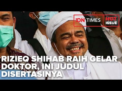 RIZIEQ SHIHAB RAIH GELAR DOKTOR, INI JUDUL DISERTASINYA